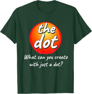 International Dot Day T-Shirt - T-Shirt | Forest