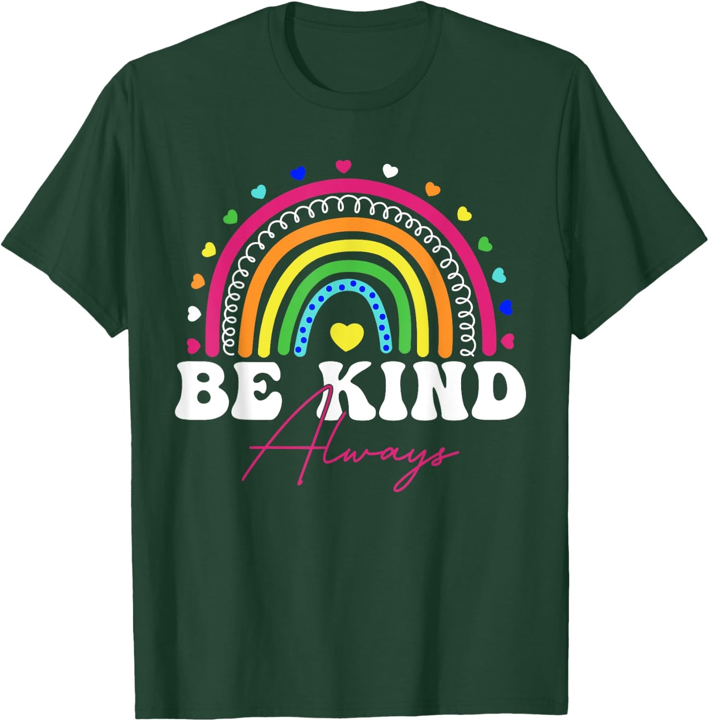 Rainbow Be Kind Always Peace Signs Choose Kindness Unity Day T-Shirt - T-Shirt | Forest