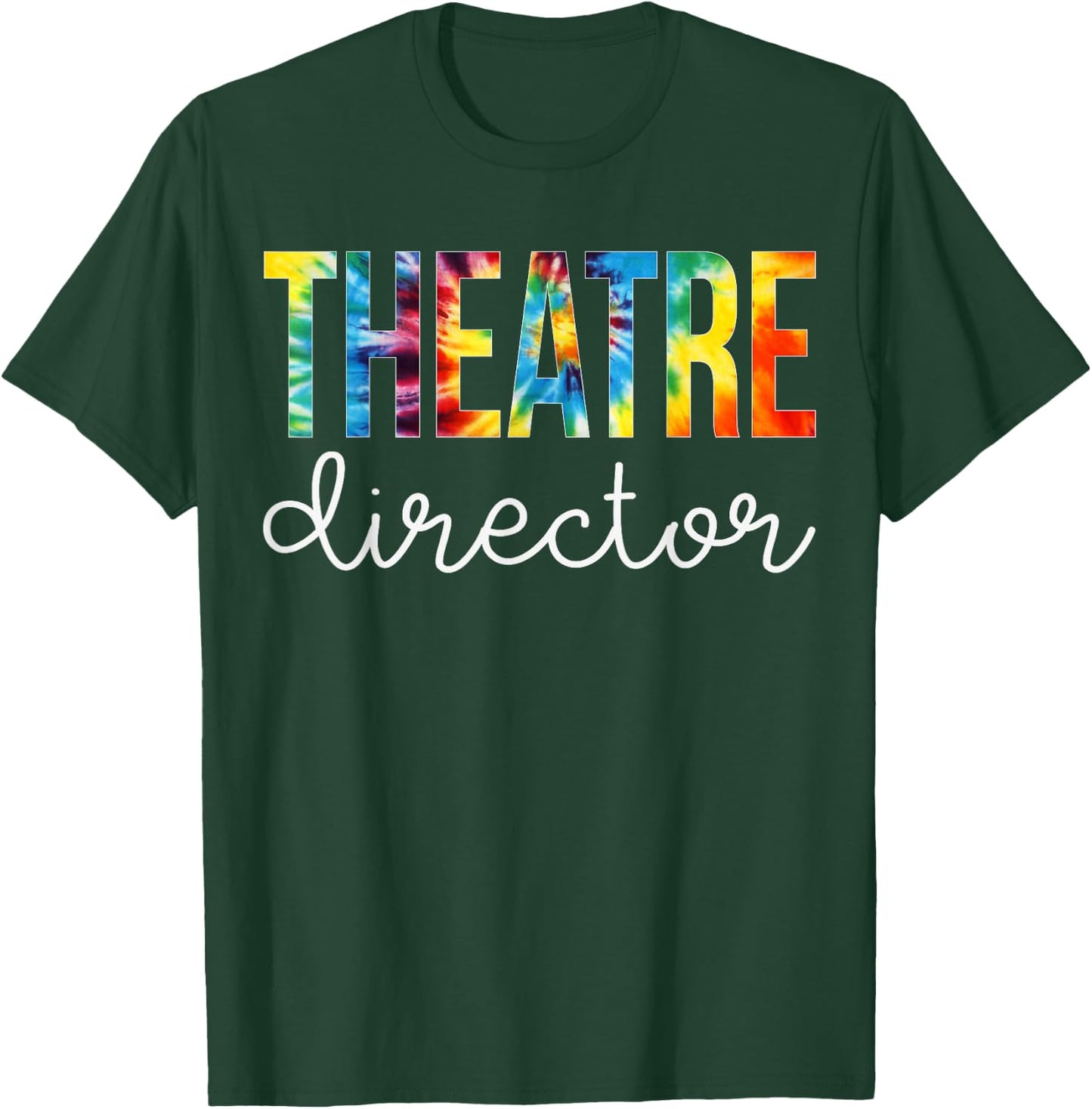 Theatre Director Tie Dye Appreciation Day Back To School T-Shirt - T-Shirt | Forest