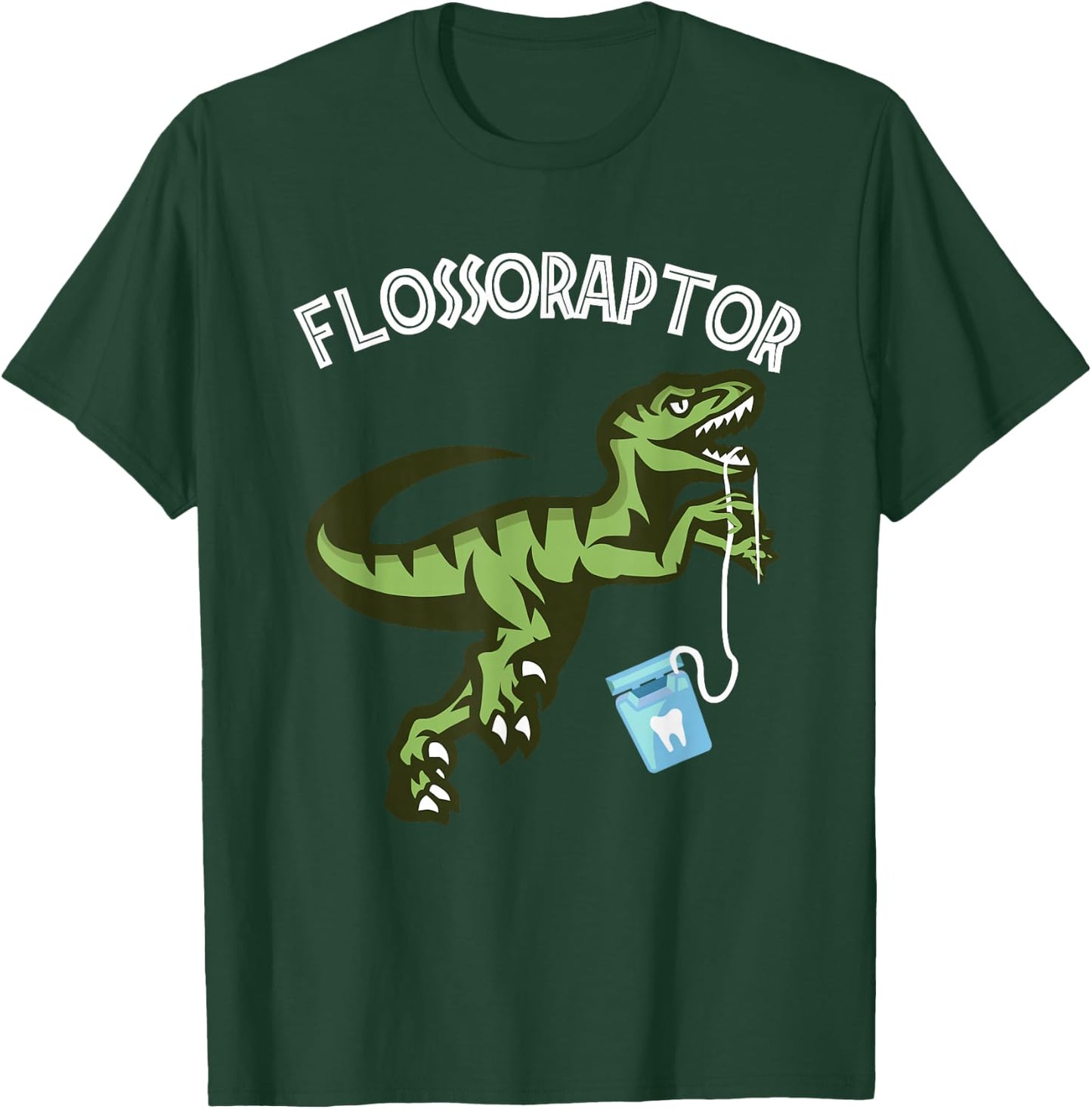 Floss Shirt Funny Flossoraptor Dental Hygiene T-Shirt - T-Shirt | Forest