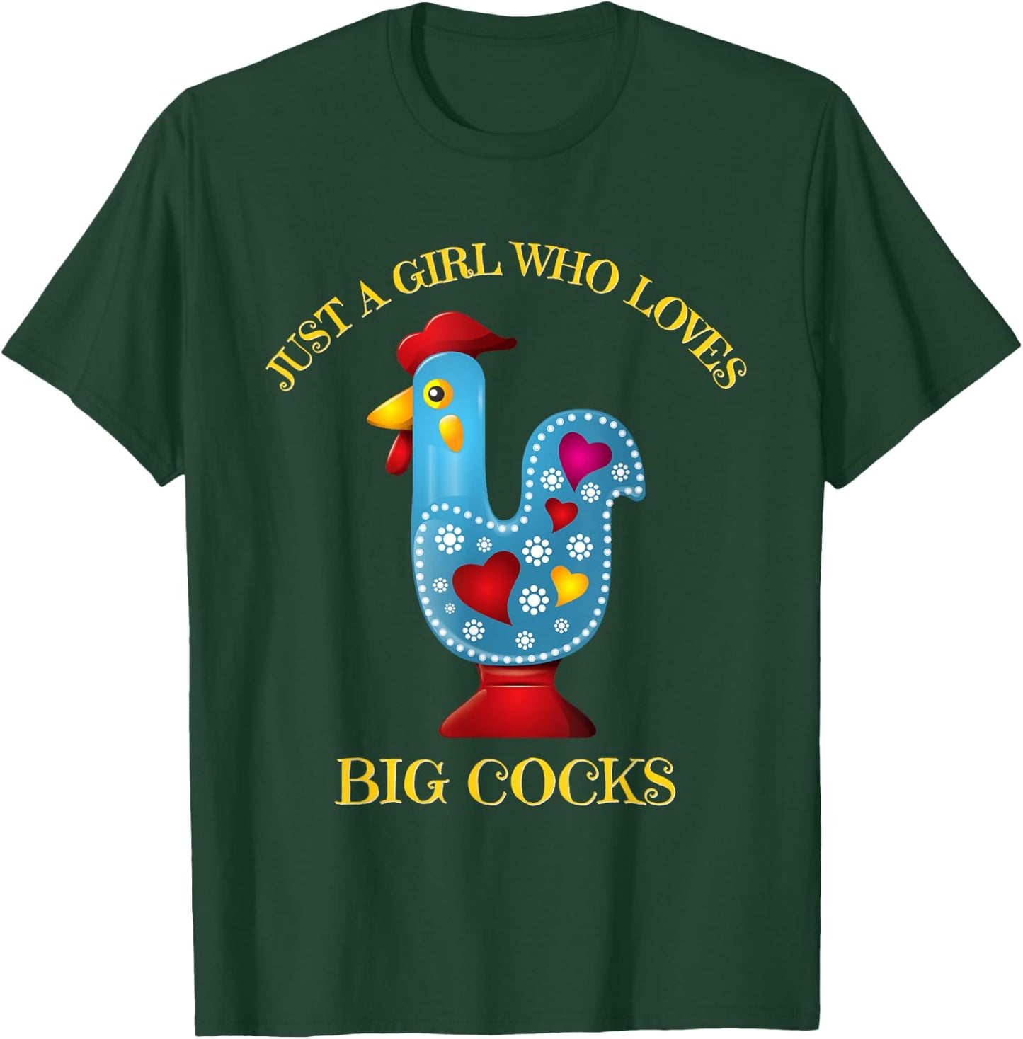 Funny Chicken shirt. JUST A GIRL WHO LOVES BIG COCKS T-Shirt - T-Shirt | Forest