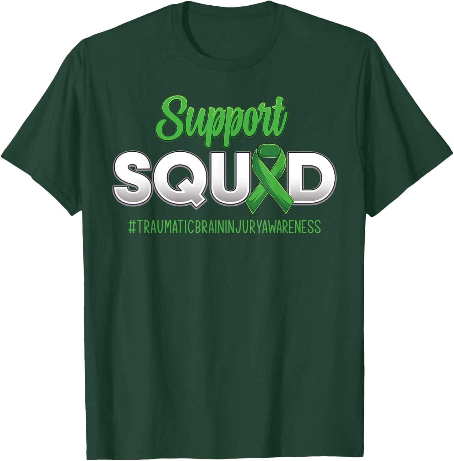 Support Squad Traumatic Brain Injury Awareness Men Women T-Shirt - T-Shirt | Forest
