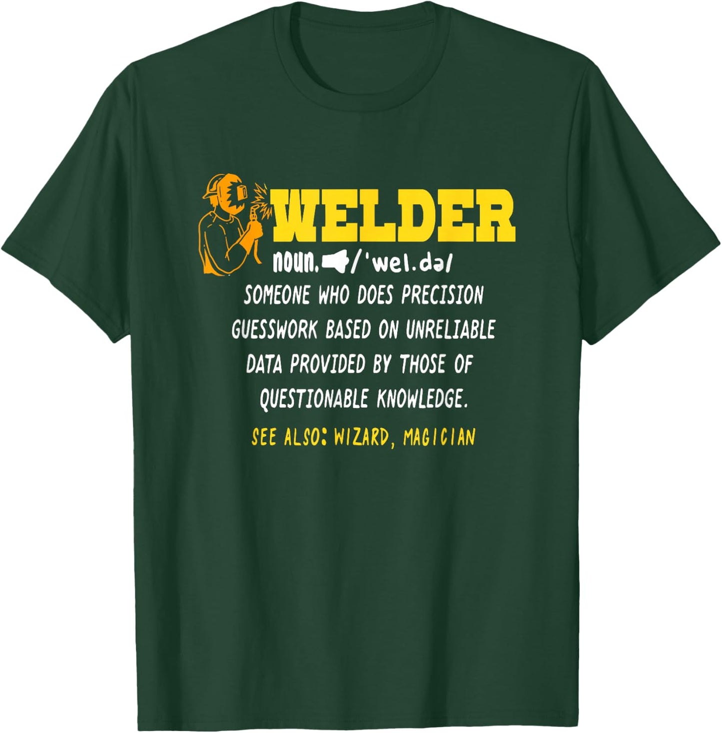 Funny Welder Definition Shirt I Welding T-Shirt - T-Shirt | Forest