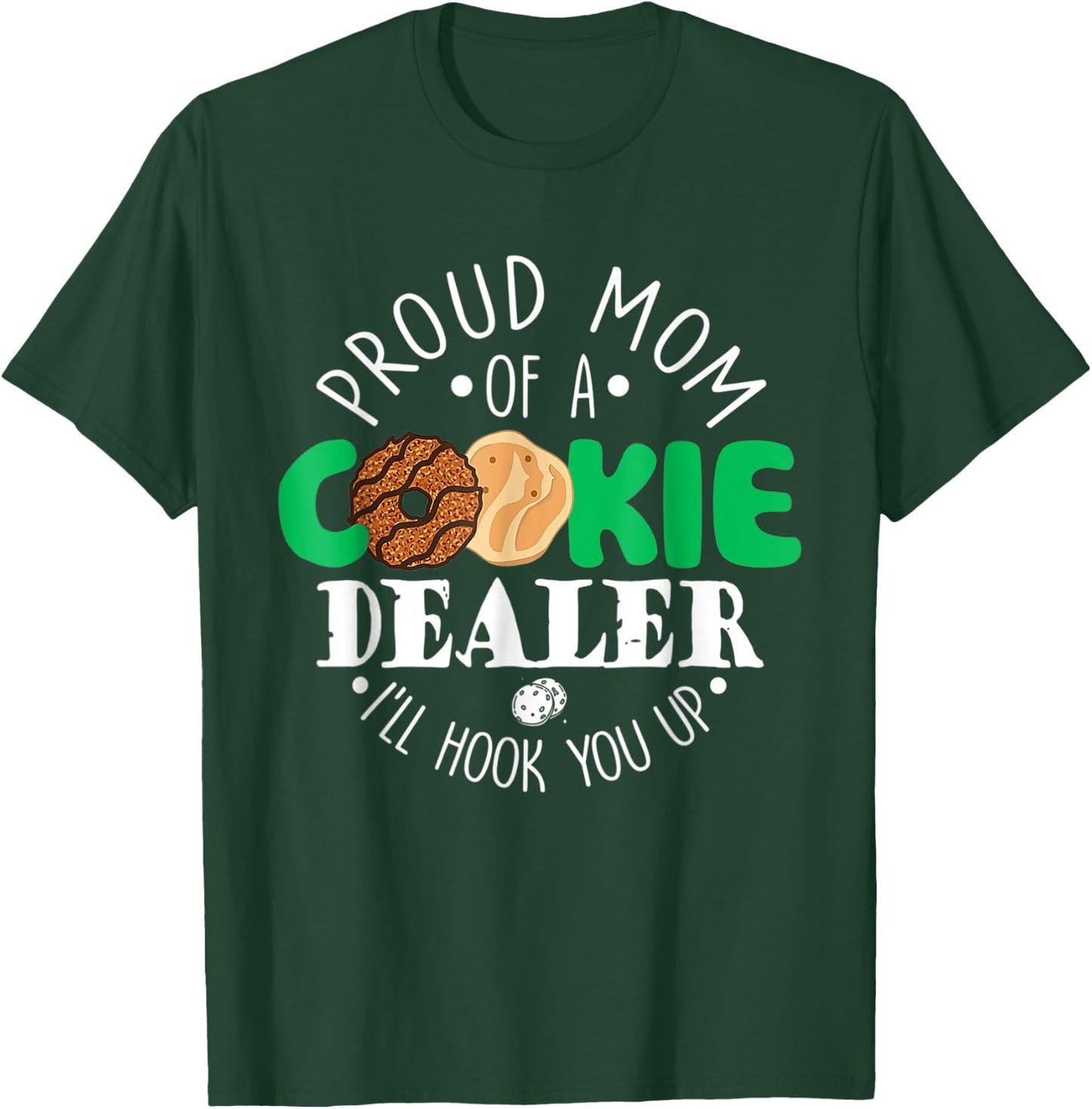 Proud Mom Of A Cookie Dealer Girl Troop Leader Matching T-Shirt - T-Shirt | Forest