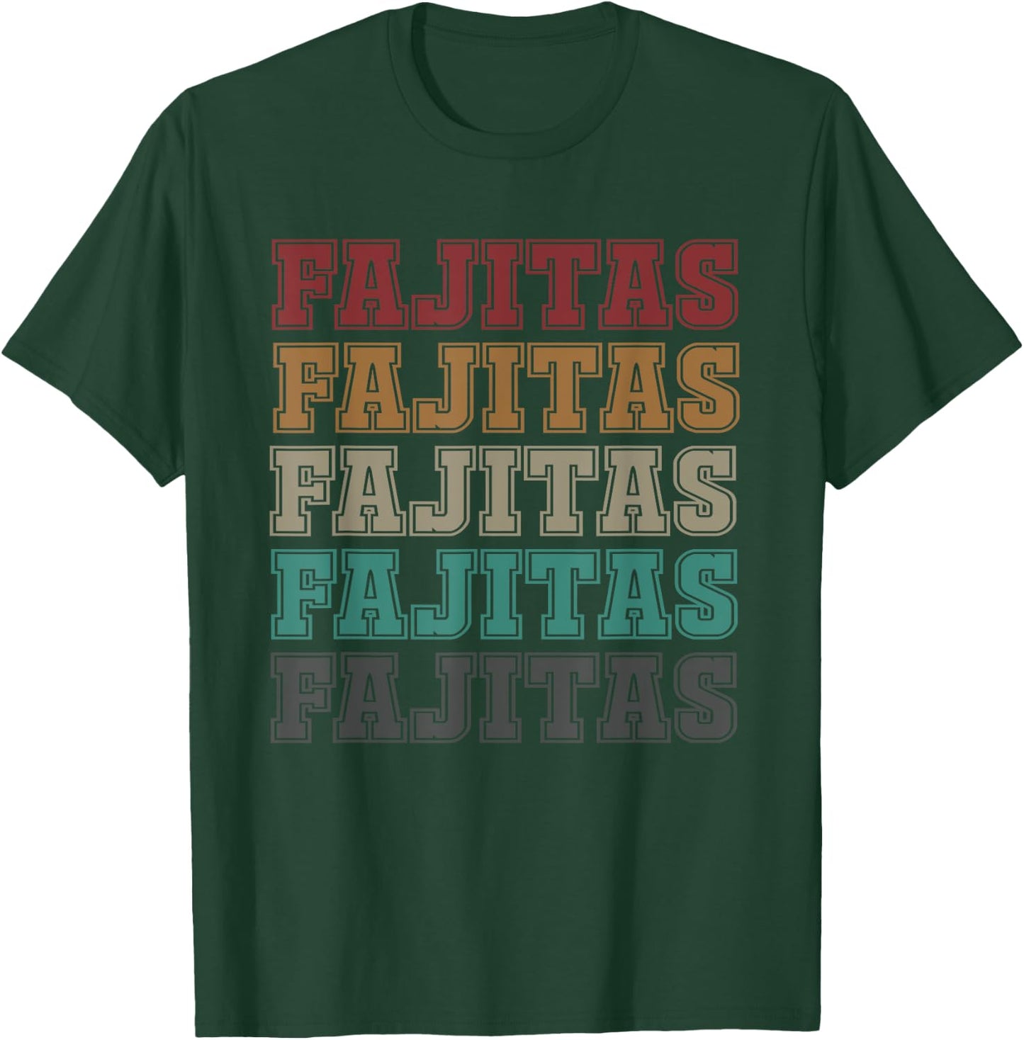 Great Fajita Design For Cinco De Mayo Mexico Lovers T-Shirt - T-Shirt | Forest