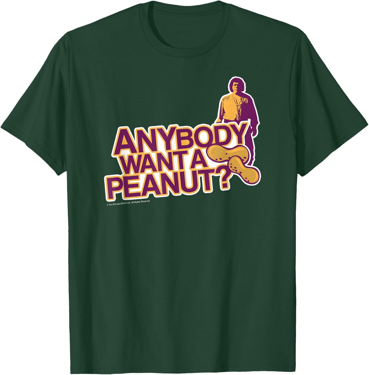 Princess Bride Anybody Want A Peanut? T-Shirt - T-Shirt | Forest