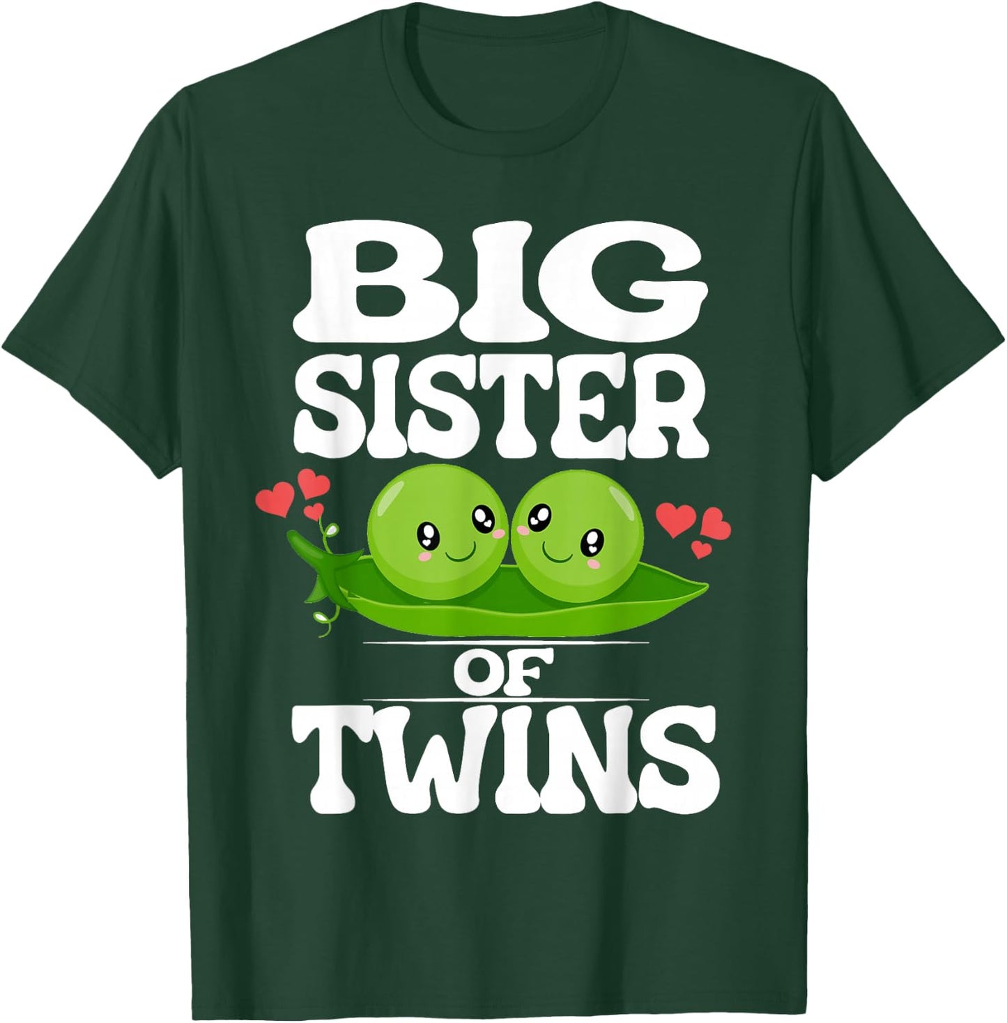 Big Sister Of Twins Cute Peas T-Shirt - T-Shirt | Forest