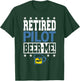RETIRED PILOT BEER ME! Funny Pilot Retirement T-Shirt - T-Shirt | Forest