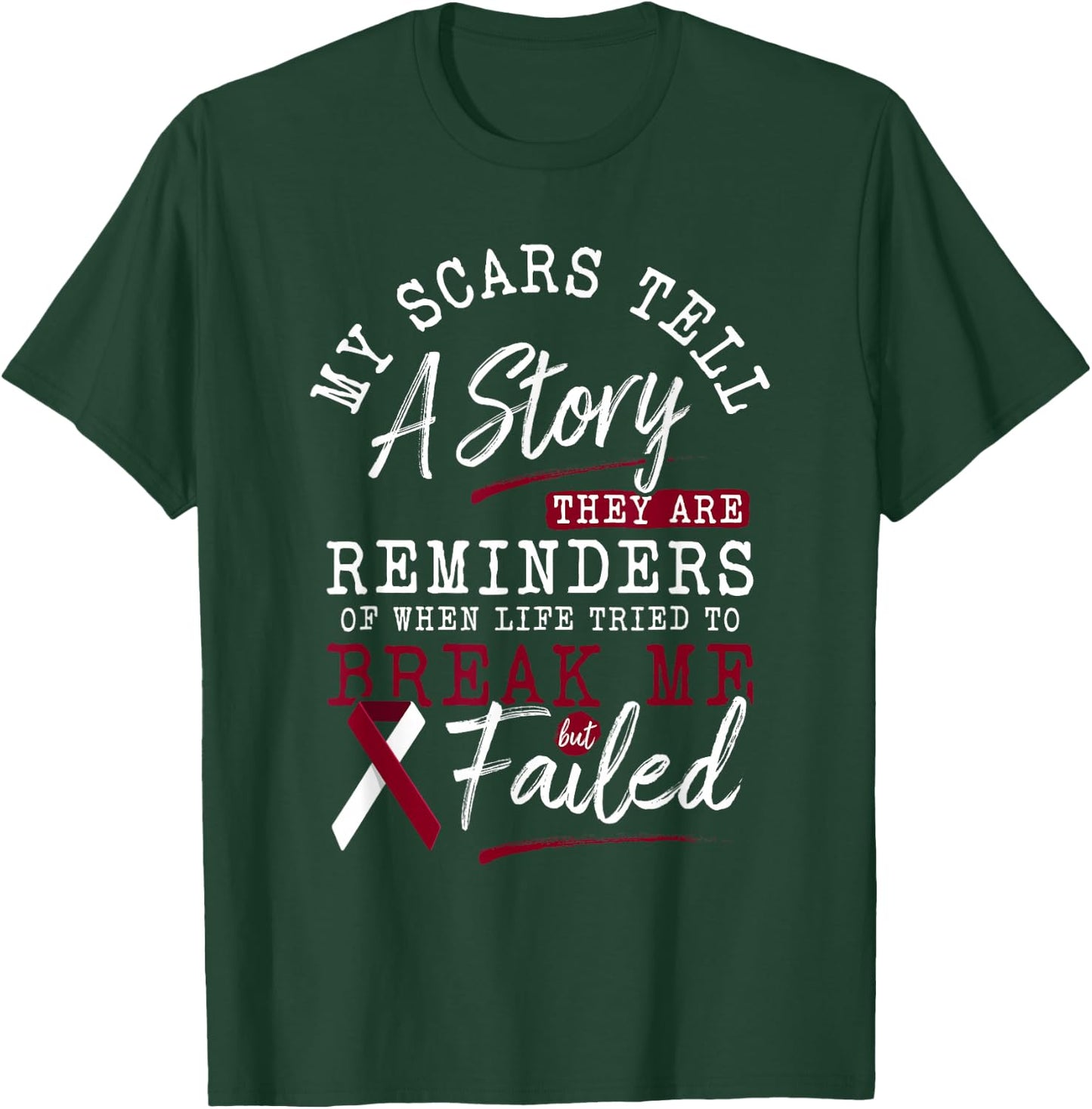 My Scars Tell a Story - Throat Head & Neck Cancer Awareness T-Shirt - T-Shirt | Forest