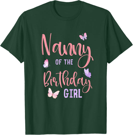 Nanny of The Birthday Girl Butterfly Party Matching Family T-Shirt - T-Shirt | Forest