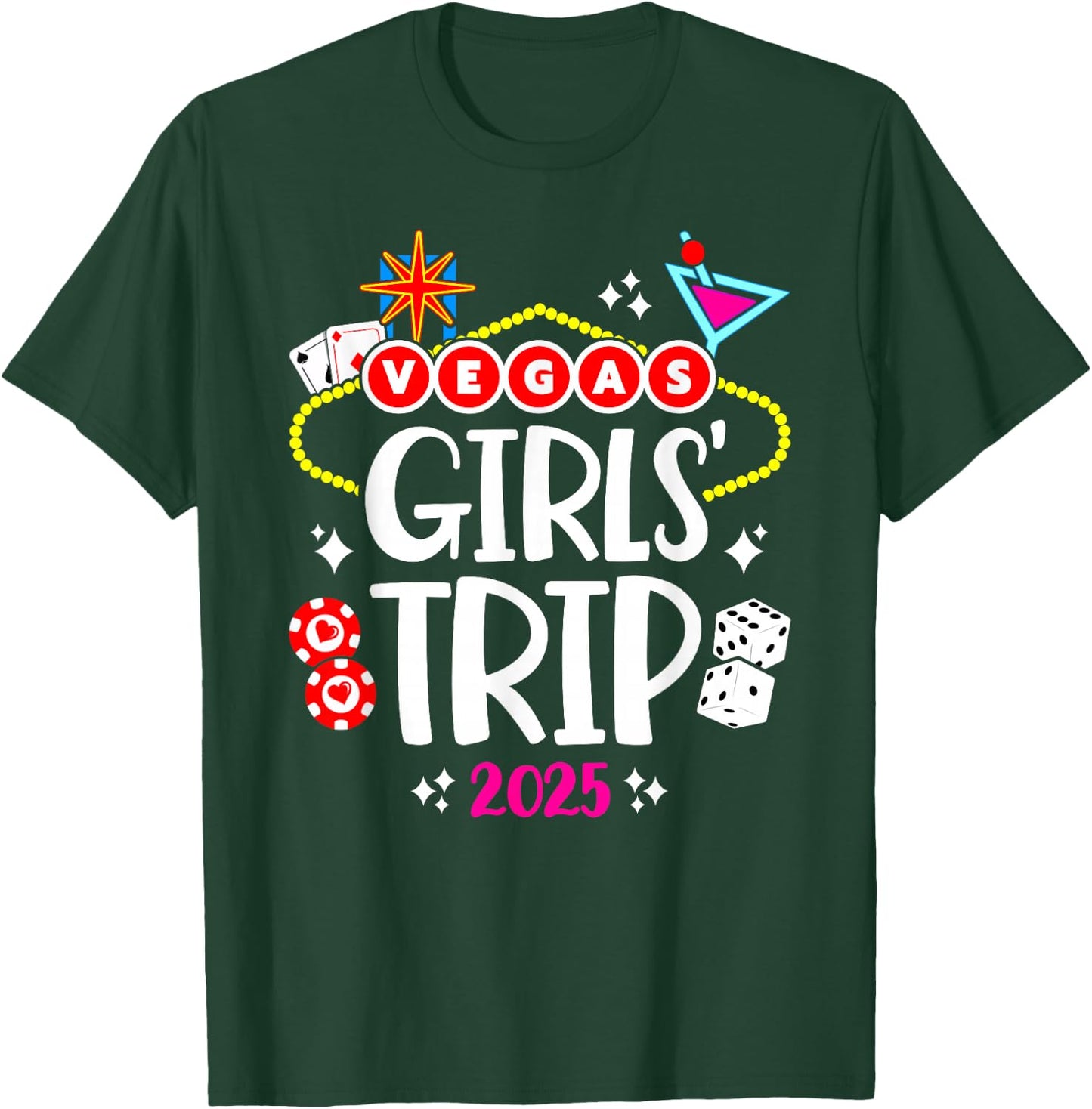 Girls Trip Vegas - Las Vegas 2025 - Vegas Girls Trip 2025 T-Shirt - T-Shirt | Forest