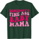 Somebody's Fine Ass Baby Mama Funny Mom Saying Cute Mom T-Shirt - T-Shirt | Forest