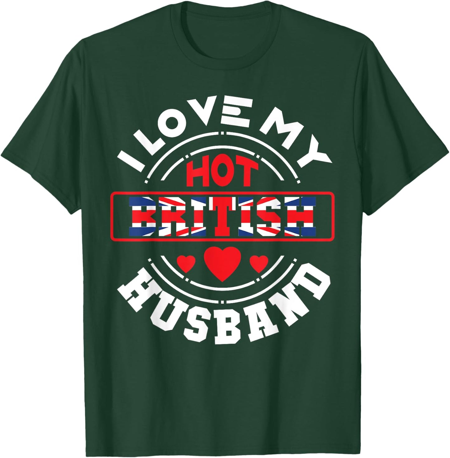 I Love My Hot British Husband Union Jack T-Shirt - T-Shirt | Forest