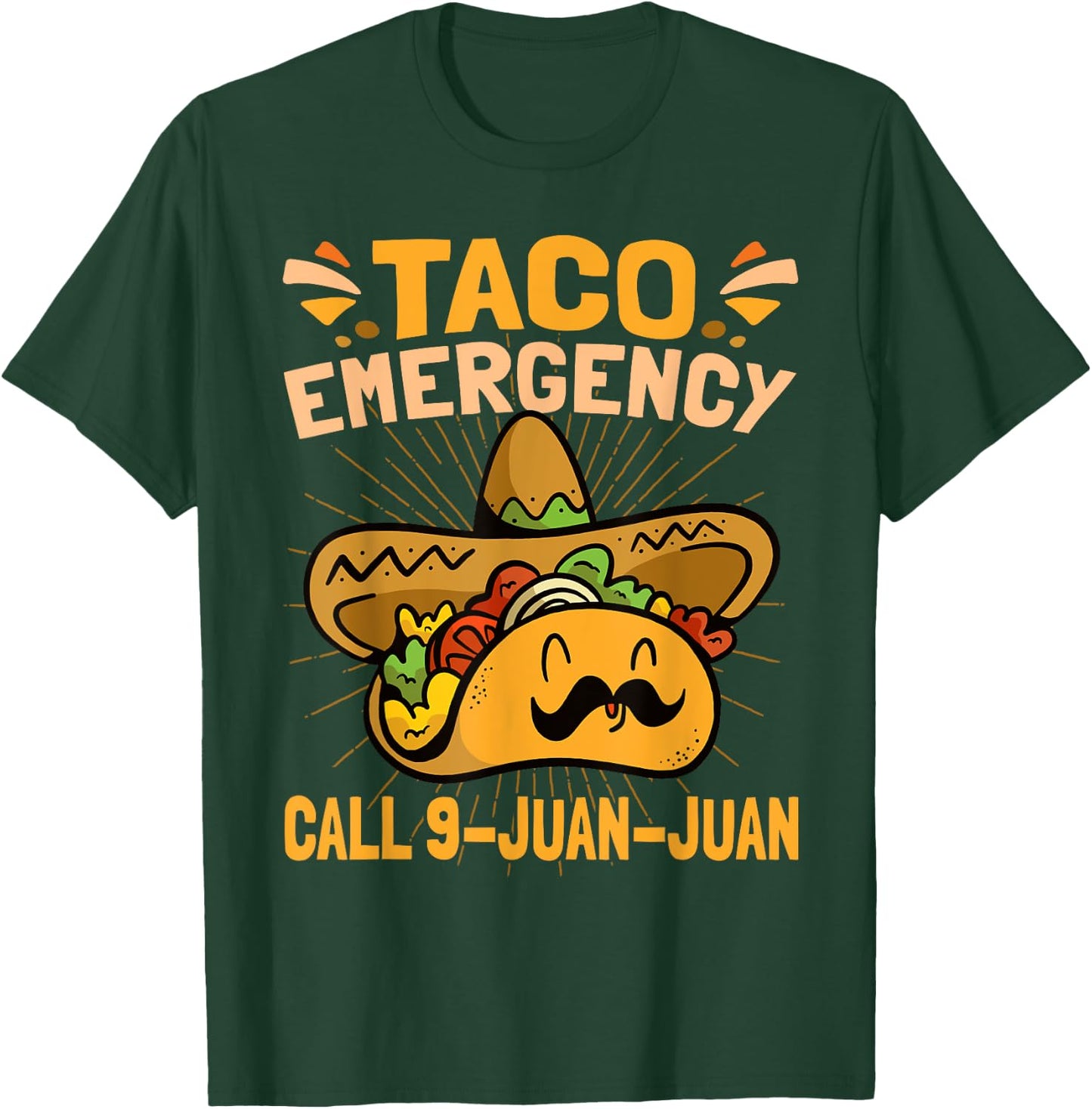 Taco Emergency Cinco De Mayo T-Shirt - T-Shirt | Forest