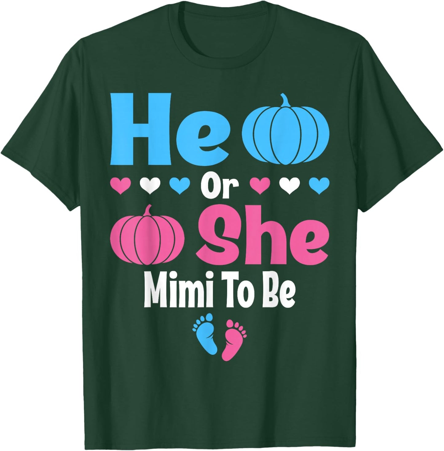 He Or She Mimi To Be Pumpkin Baby Gender Reveal Halloween T-Shirt - T-Shirt | Forest