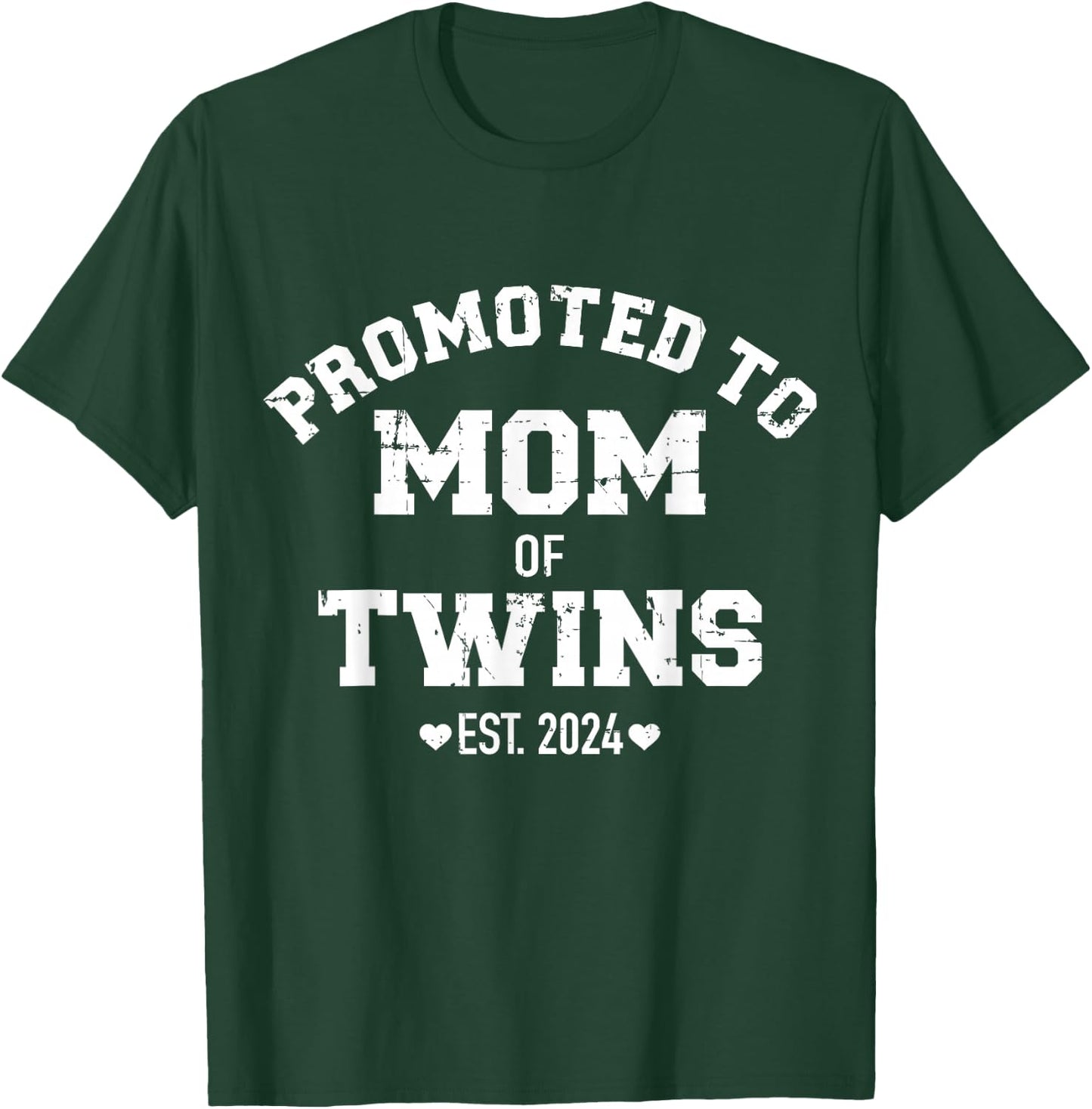 Promoted to mom of twins 2024 T-Shirt - T-Shirt | Forest