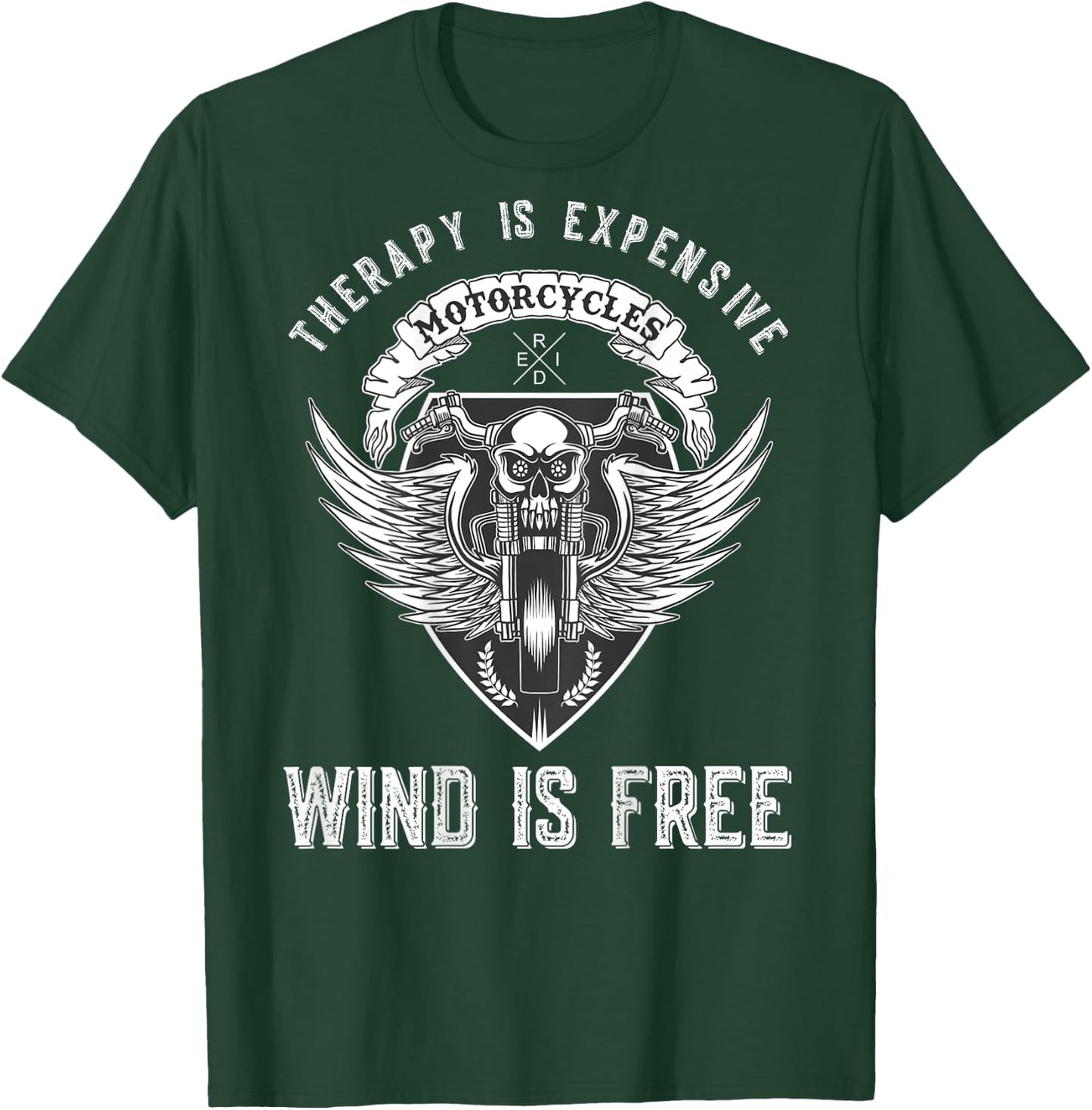 Motorcycle Funny Therapy Expensive Wind Is Free - on Back T-Shirt - T-Shirt | Forest