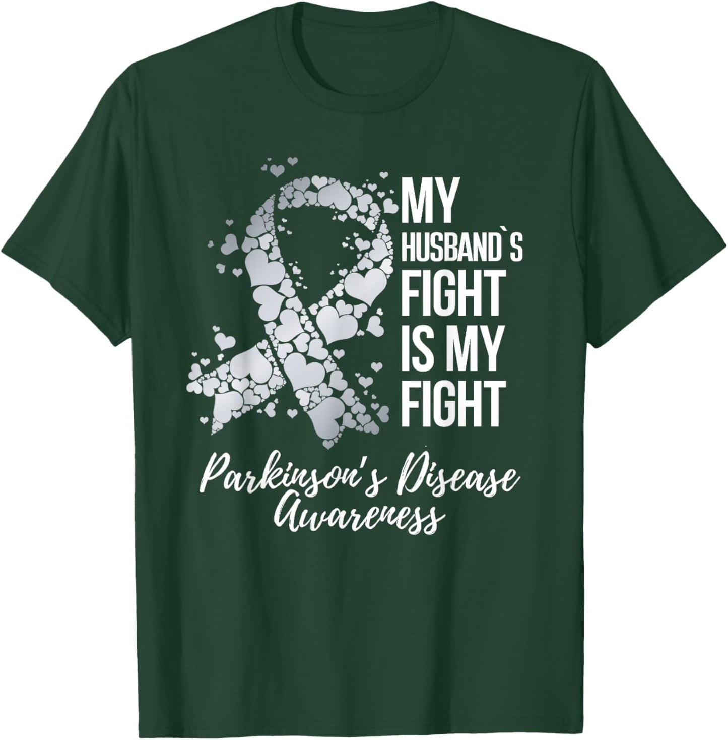 My Husband’s Fight Is My Fight Parkinsons Disease Awareness T-Shirt - T-Shirt | Forest