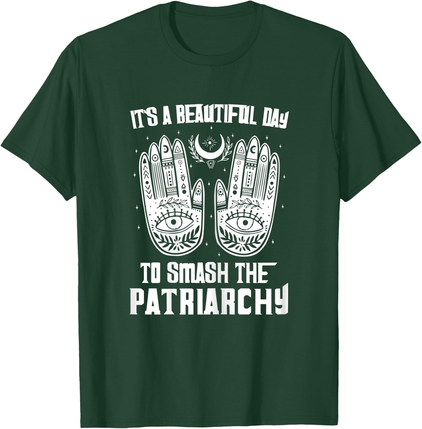 Rights Shirt It's A Beautiful Day To Smash The Patriarchy T-Shirt - T-Shirt | Forest