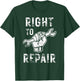 Right to Repair Fist and Wrench Mechanic T-Shirt - T-Shirt | Forest