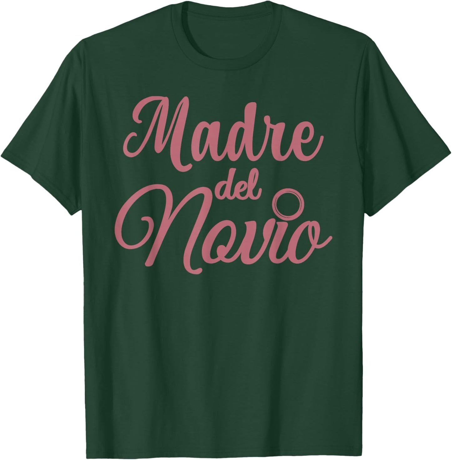 Madre Del Novio Mother Of The Groom Spanish Matching Wedding T-Shirt - T-Shirt | Forest