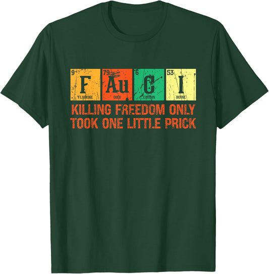 Killing Freedom Only Took One Little Prick Vintage Chemistry T-Shirt - T-Shirt | Forest