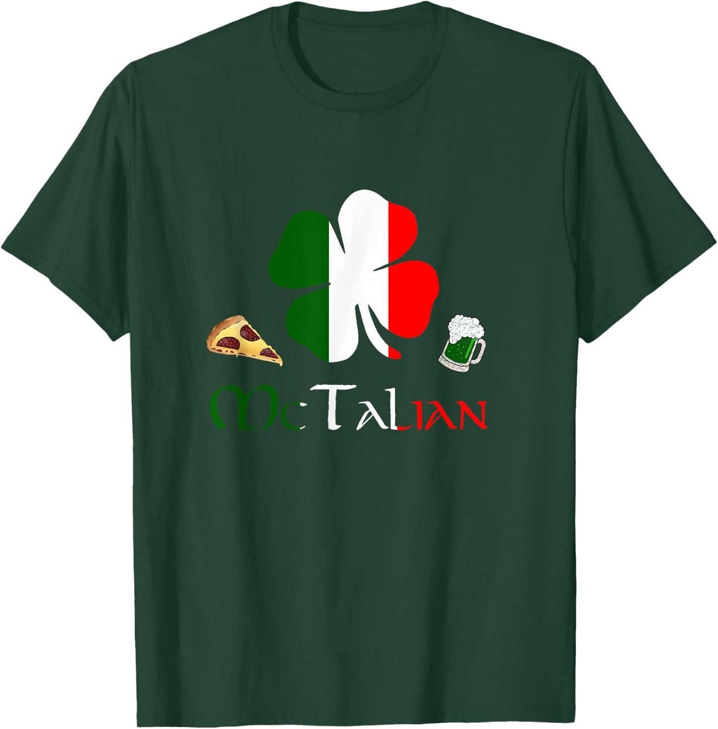 McTalian funny Italian Irish St. Patty's Day T-Shirt - T-Shirt | Forest