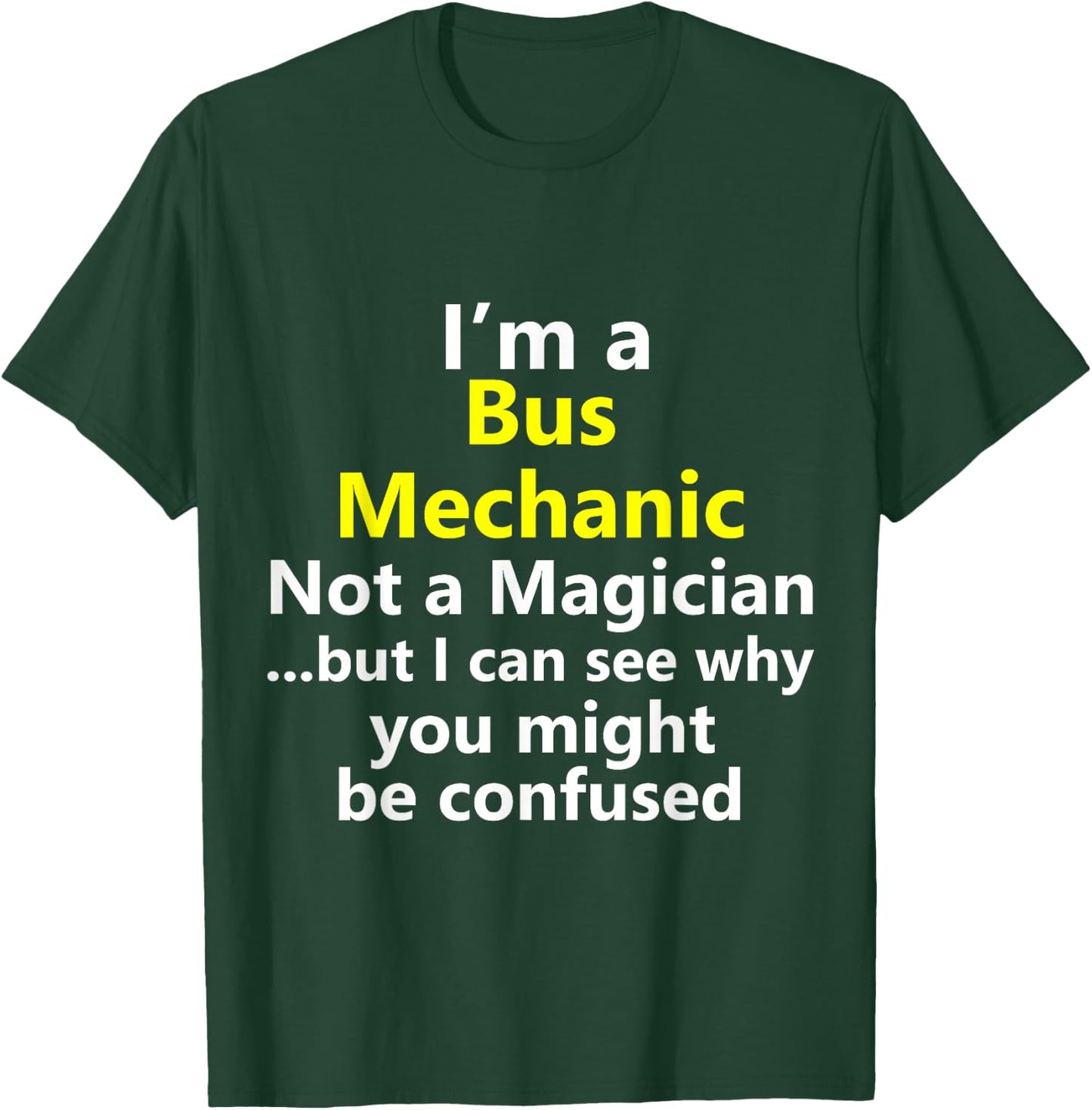 Funny Bus Mechanic Job Career Technician Repairman Handy T-Shirt - T-Shirt | Forest