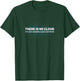 Tech Humor There is no cloud shirt Funny Programmer T-Shirt - T-Shirt | Forest