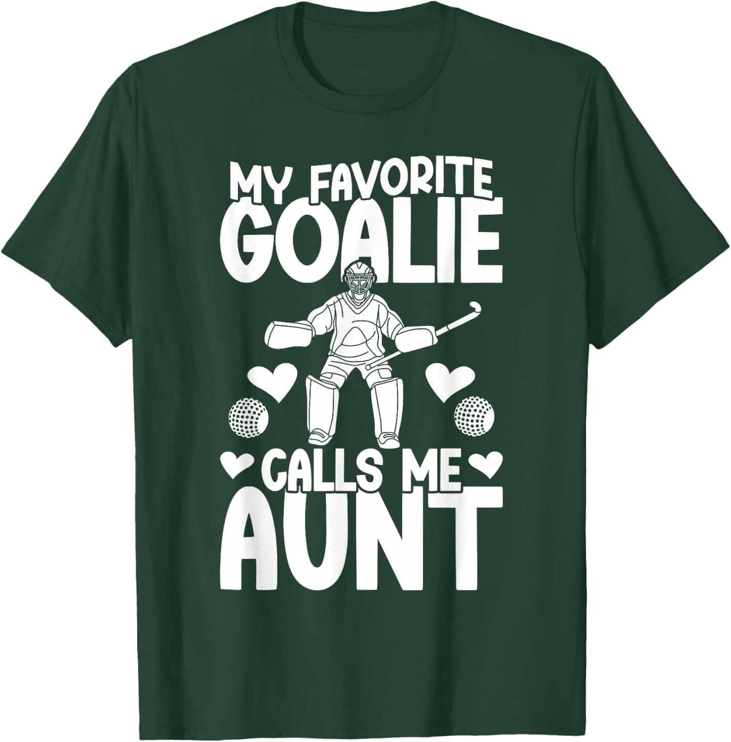 Proud Field Hockey Goalie Aunt Field Hockey Goalkeeper Aunt T-Shirt - T-Shirt | Forest
