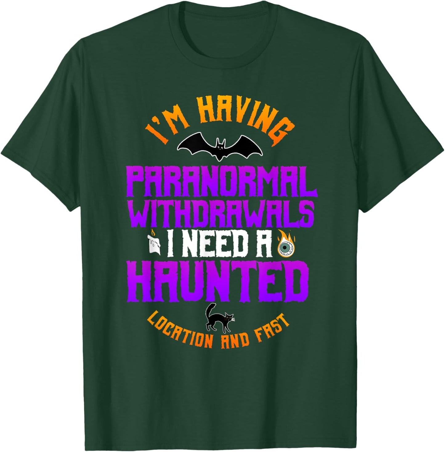 Ghost Hunter Paranormal Hunting Halloween Spirit Hunt EVP T-Shirt - T-Shirt | Forest