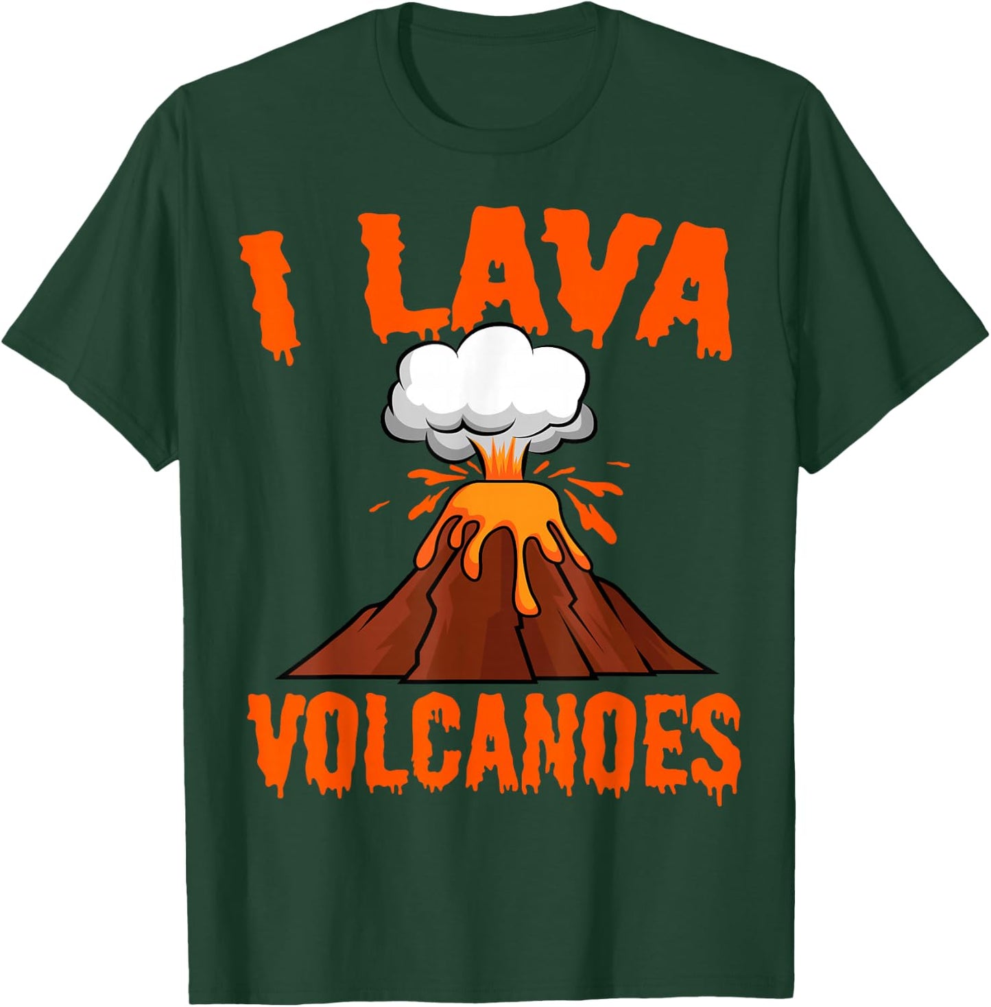 I Lava Volcanoes Geologist Volcanologist Magma Volcanology T-Shirt - T-Shirt | Forest