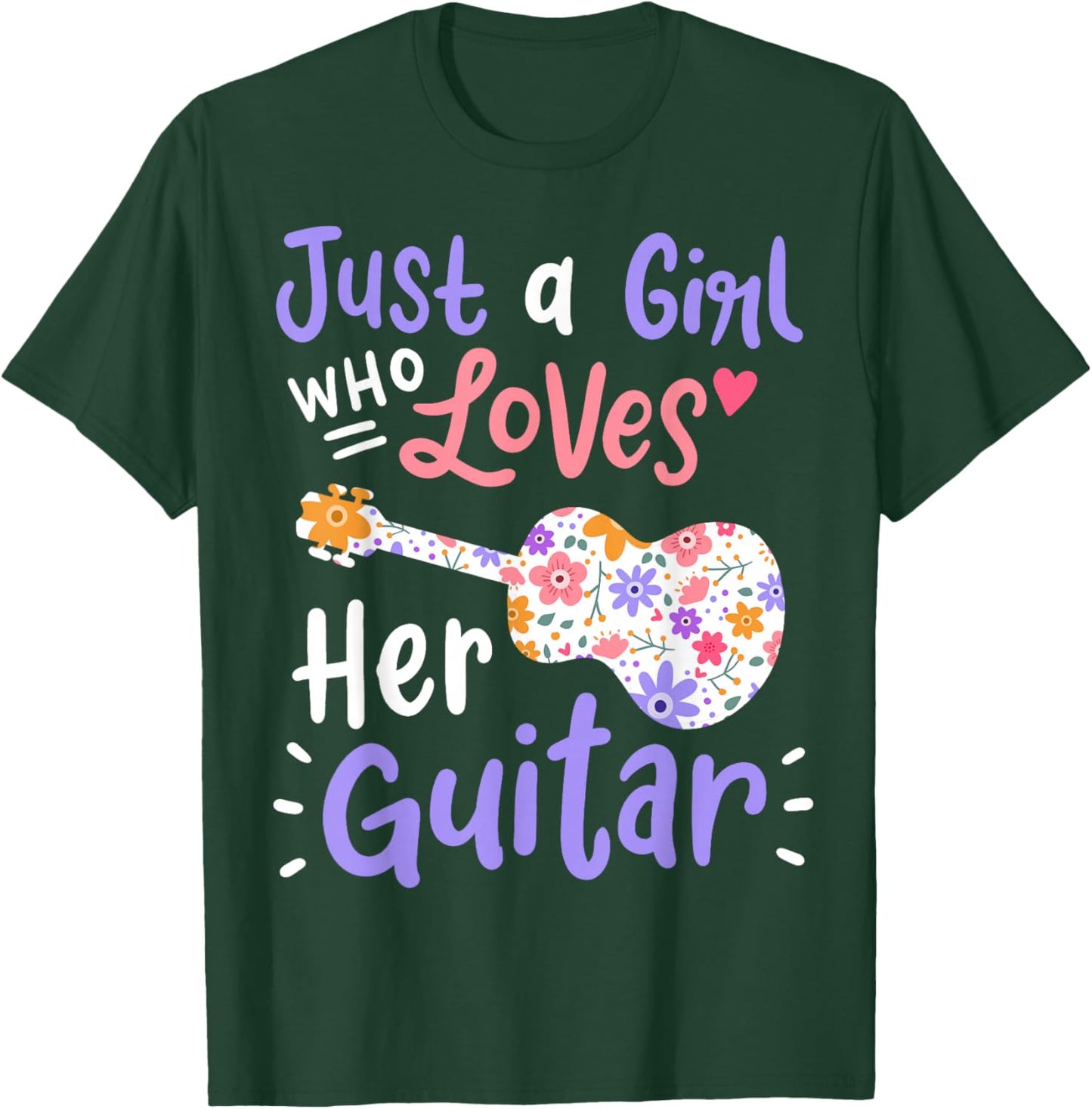 Guitar Guitarist Just A Girl Who Loves Her Guitar Gift T-Shirt - T-Shirt | Forest