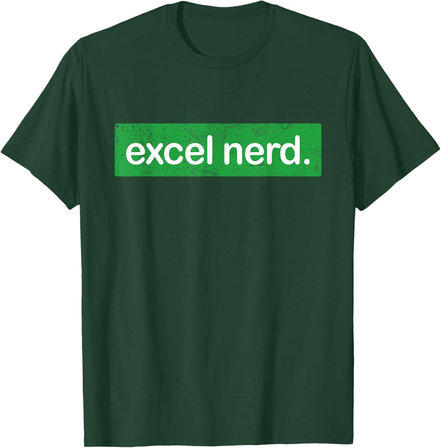 Excel Nerd Shirt & Gifts Funny Spreadsheet Excel Geek T-Shirt - T-Shirt | Forest
