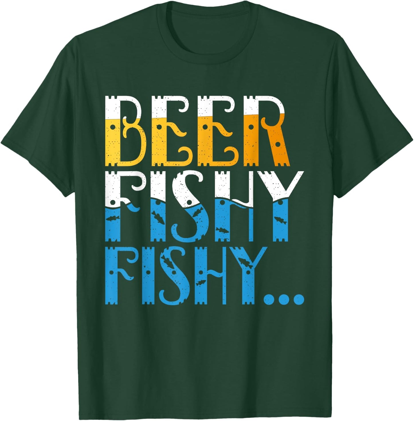 Beer Fishy Fishy Angling Hunting Fishing T-Shirt - T-Shirt | Forest