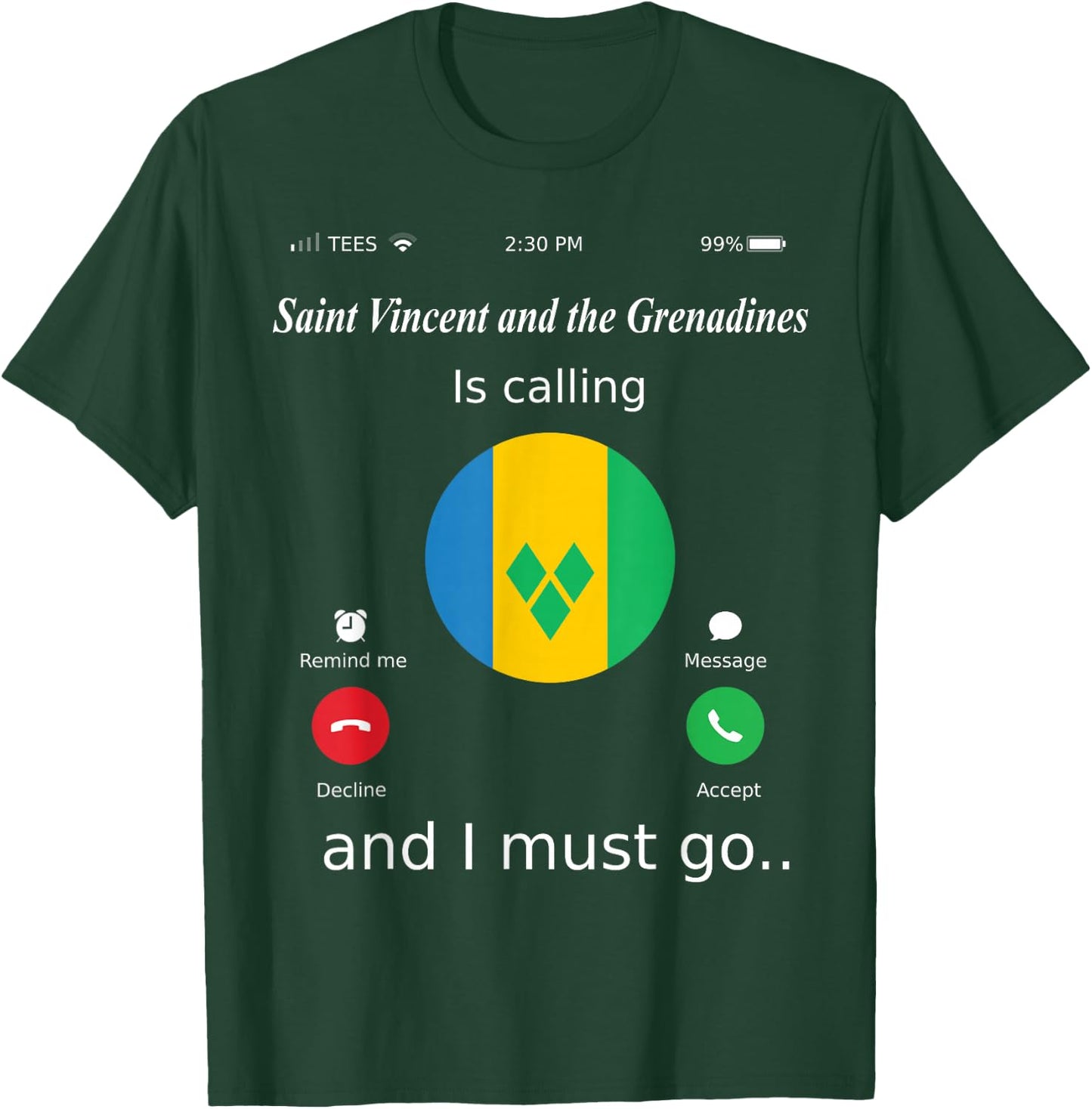 Saint Vincent and the Grenadines Is Calling and I Must Go Sa T-Shirt - T-Shirt | Forest