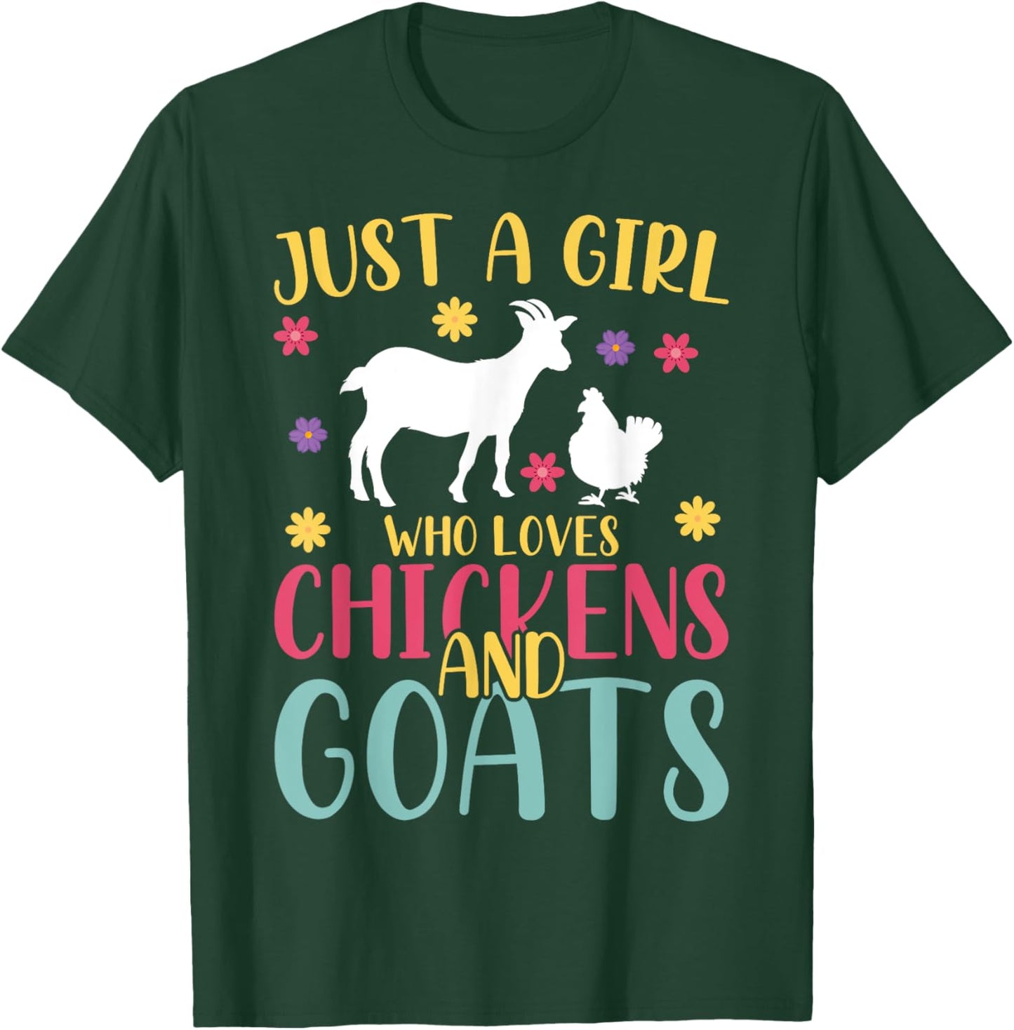 Farmer Women Just A Girl Who Loves Chickens And Goat T-Shirt - T-Shirt | Forest