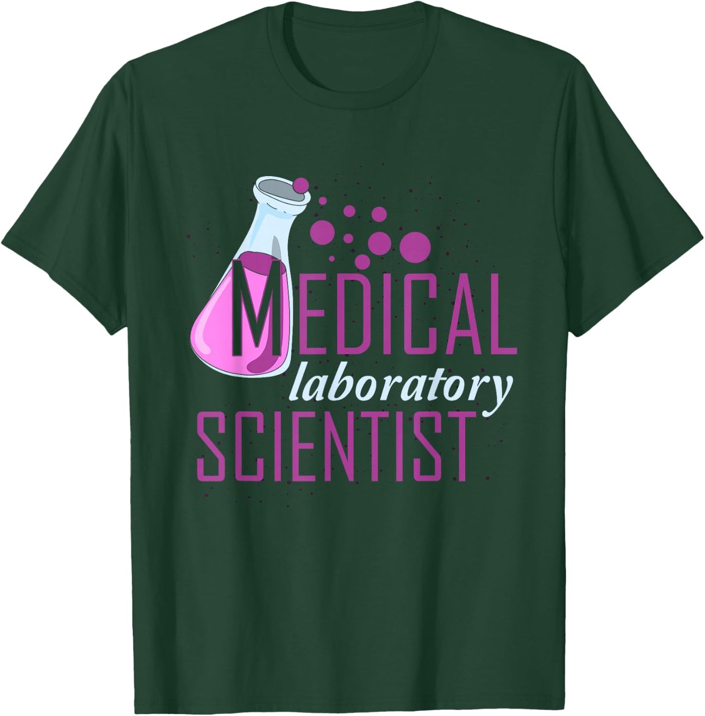 Lab Technician Science Tech Medical Laboratory Scientist T-Shirt - T-Shirt | Forest
