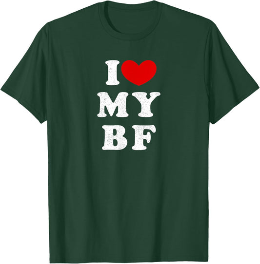 I Love My Boyfriend, I Heart My BF T-Shirt - T-Shirt | Forest