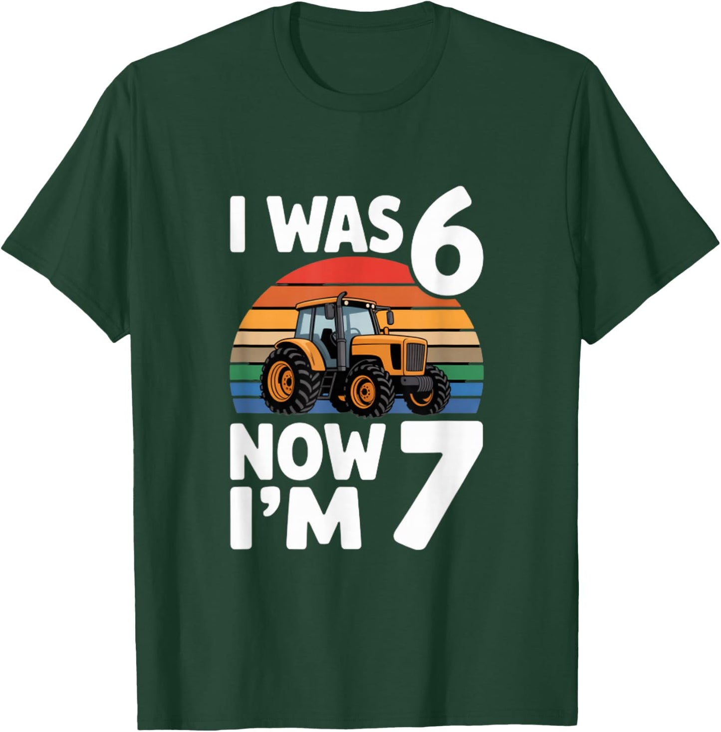 I was 6 Now Im 7 Tractor Birthday Boy Farmer T-Shirt - T-Shirt | Forest