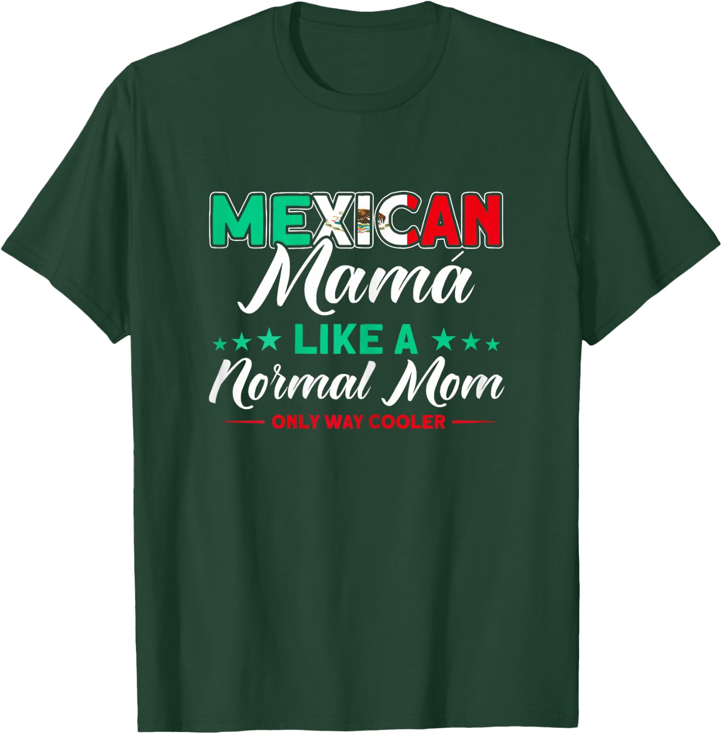 Mom Mexican Mama Madre Mothers Day T-Shirt - T-Shirt | Forest