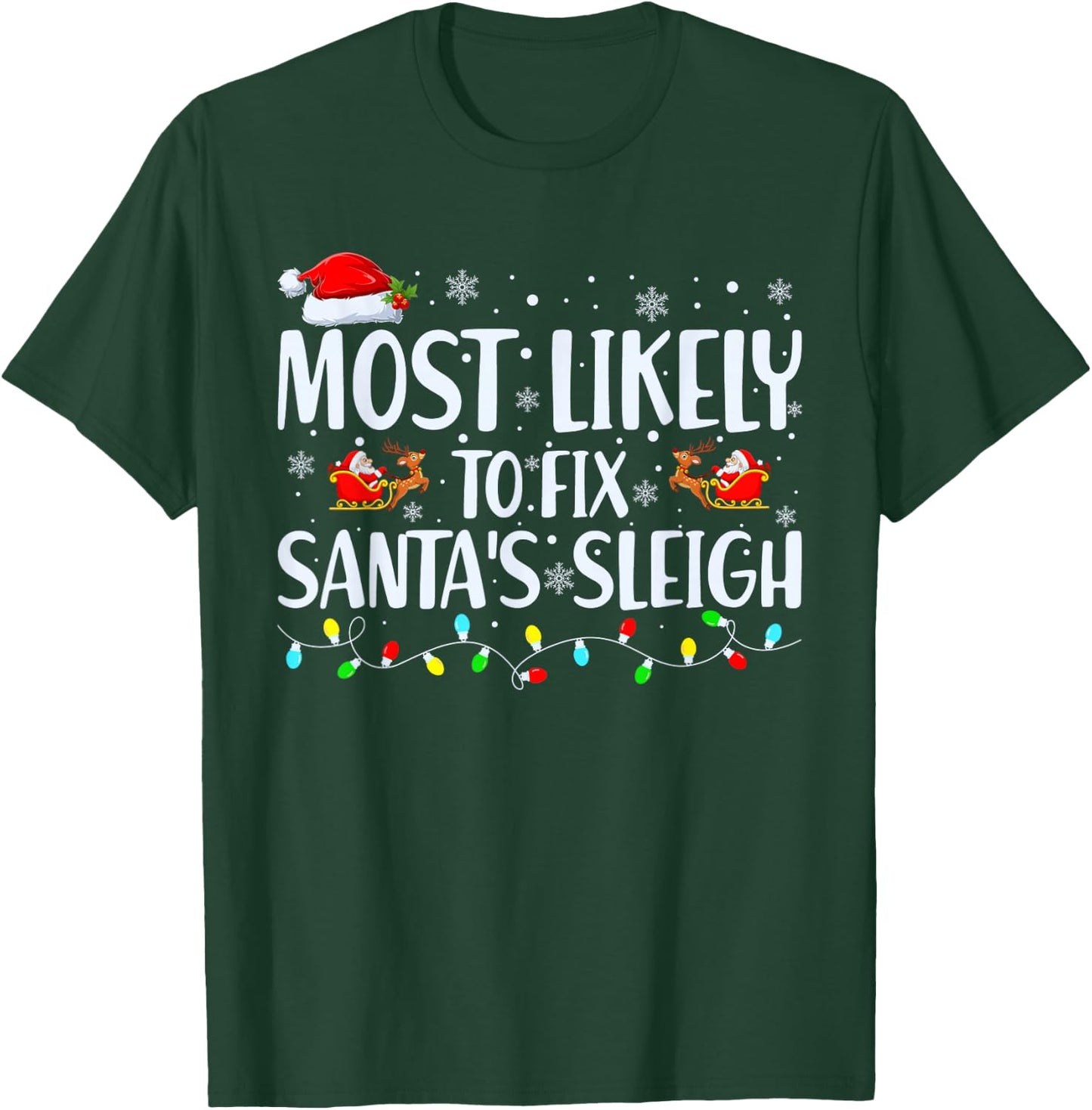 Most Likely to Fix Santa's Sleigh Christmas Mechanic Dad T-Shirt - T-Shirt | Forest