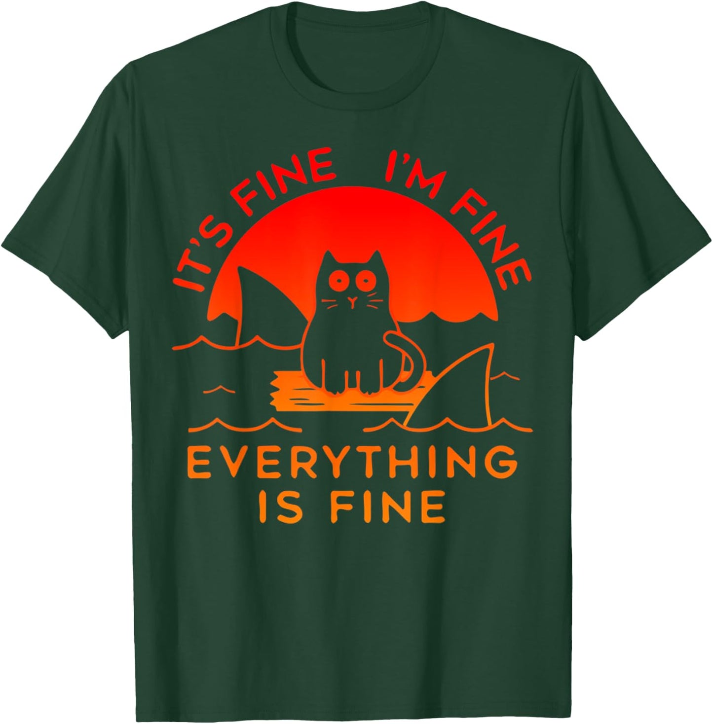 Mahrokh Its Fine Im Fine Everythings Inspirationa Graphic T-Shirt - T-Shirt | Forest