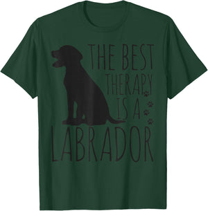 Labrador Retrievers Are The Best Therapy Lab Dog Funny Gift T-Shirt - T-Shirt | Forest