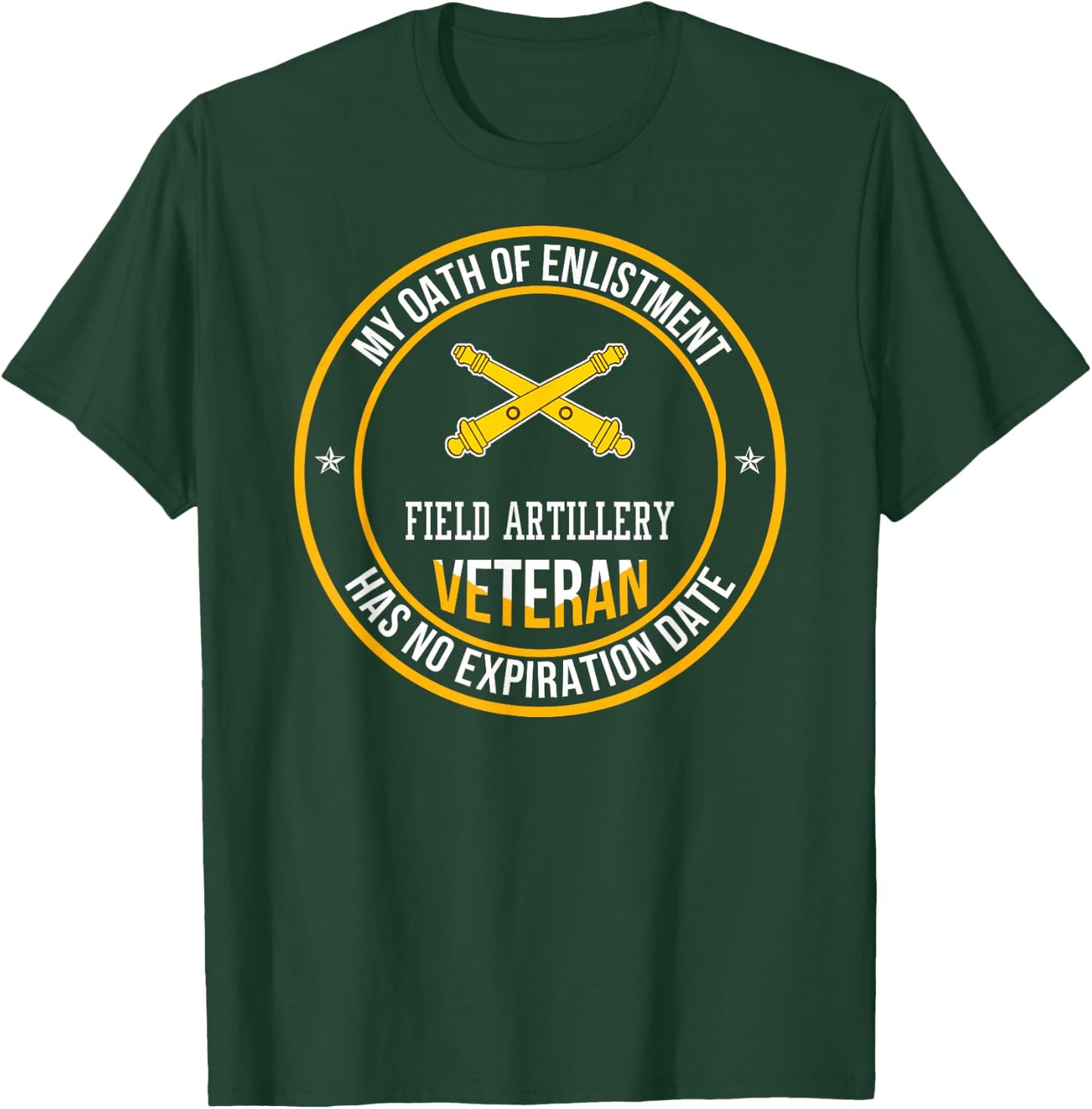 Field Artillery Veteran My Oath Of Enlistment Military Xmas T-Shirt - T-Shirt | Forest