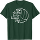 I'll Always Be her Biggest Fan Volleyball T-Shirt - T-Shirt | Forest