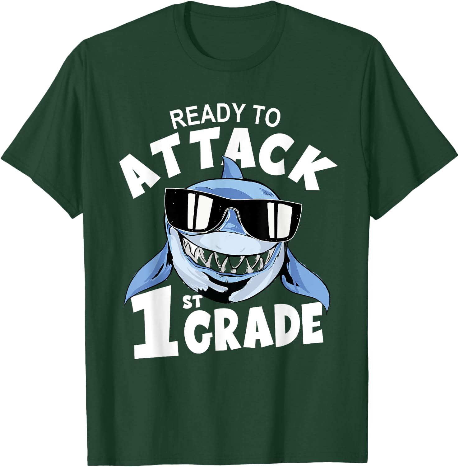 Ready To Attack 1st Grade Shark First Day School T-Shirt - T-Shirt | Forest