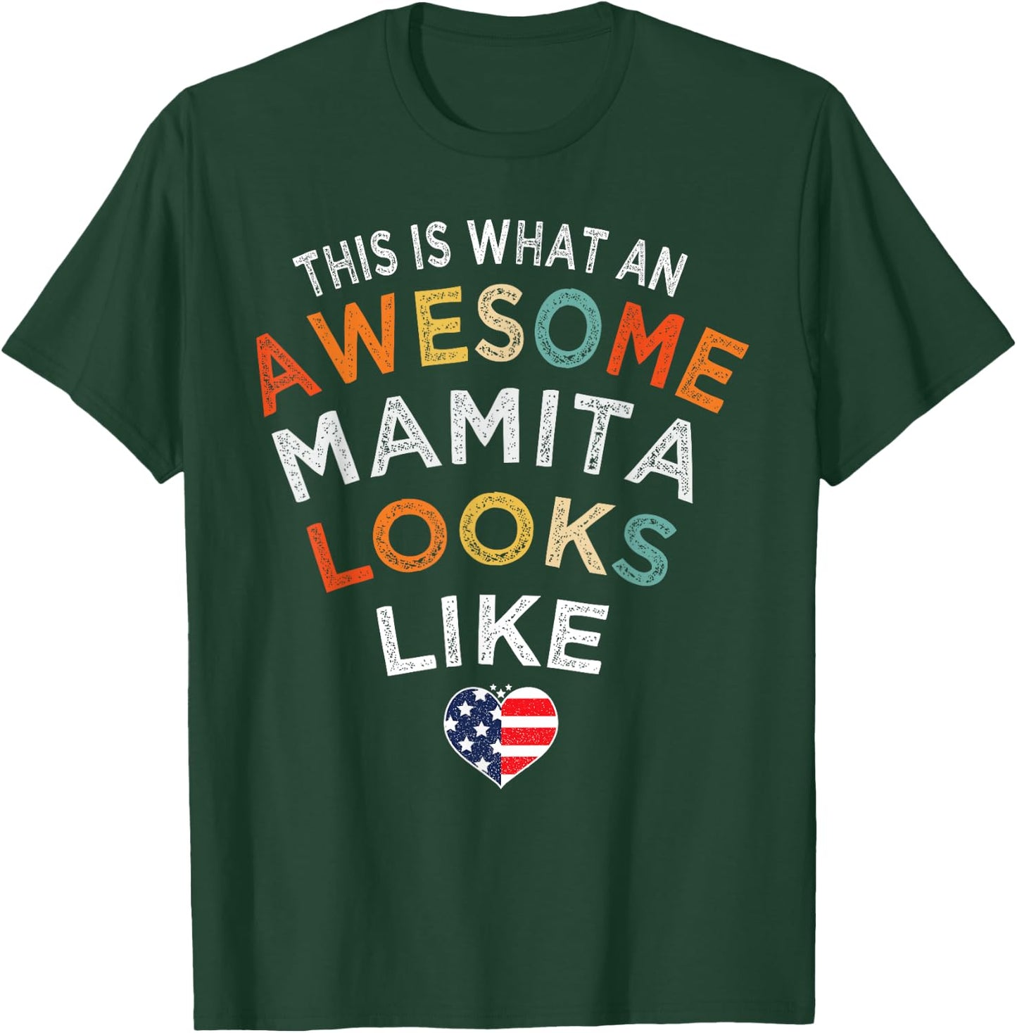 Funny This Is What An Awesome Mamita Looks Like T-Shirt - T-Shirt | Forest