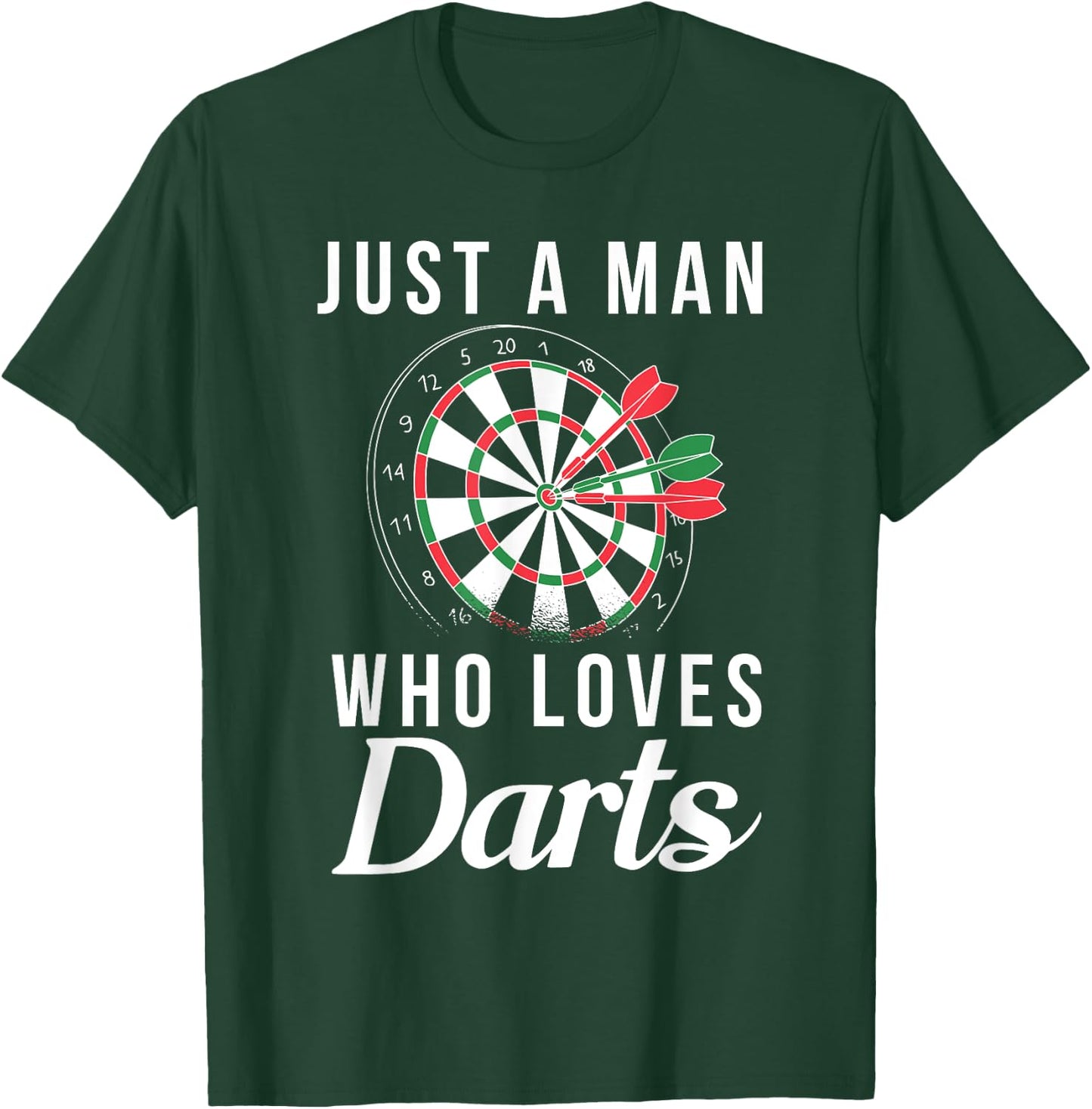Just a Man who loves Darts Pub Dart Player T-Shirt - T-Shirt | Forest