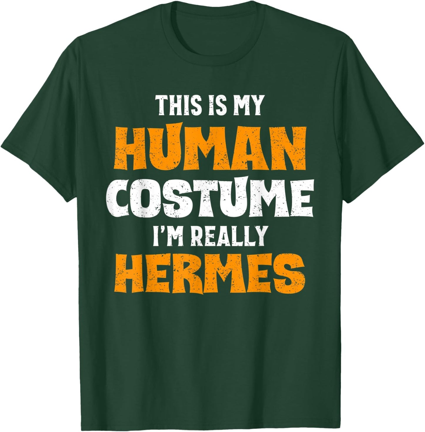 This Is My Human Costume I'm Really Hermes Halloween T-Shirt - T-Shirt | Forest